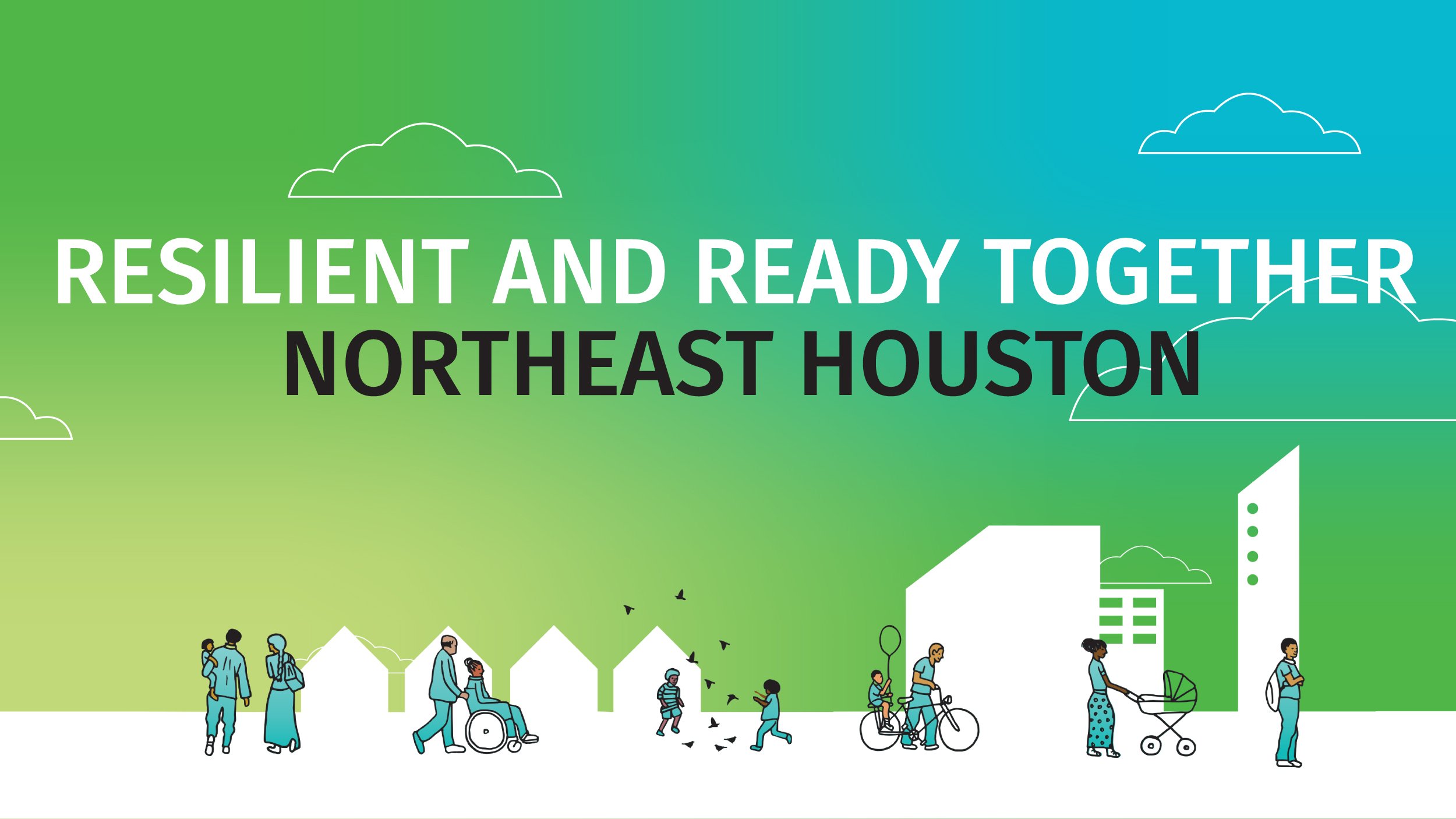 Resilient and Ready Together NorthEast Houston